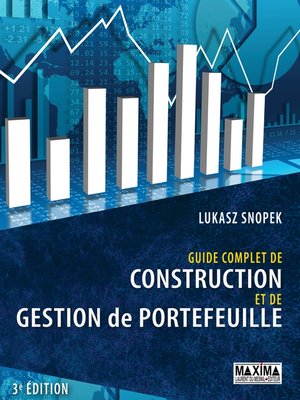 cover image of Guide complet de construction et de gestion de portefeuille--3e éd.